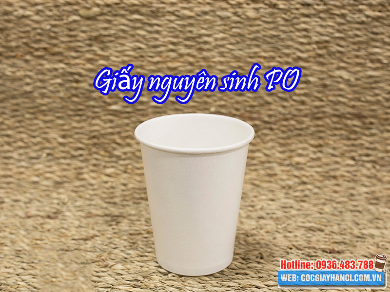 Giấy nguyên sinh PO sản xuất cốc